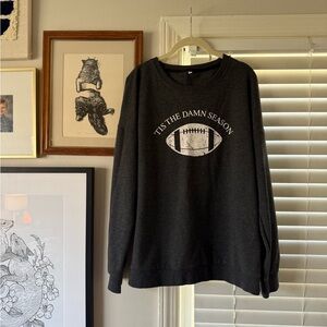 ‘Tis the Damn Season Football Sweatshirt